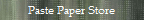 Paste Paper Store